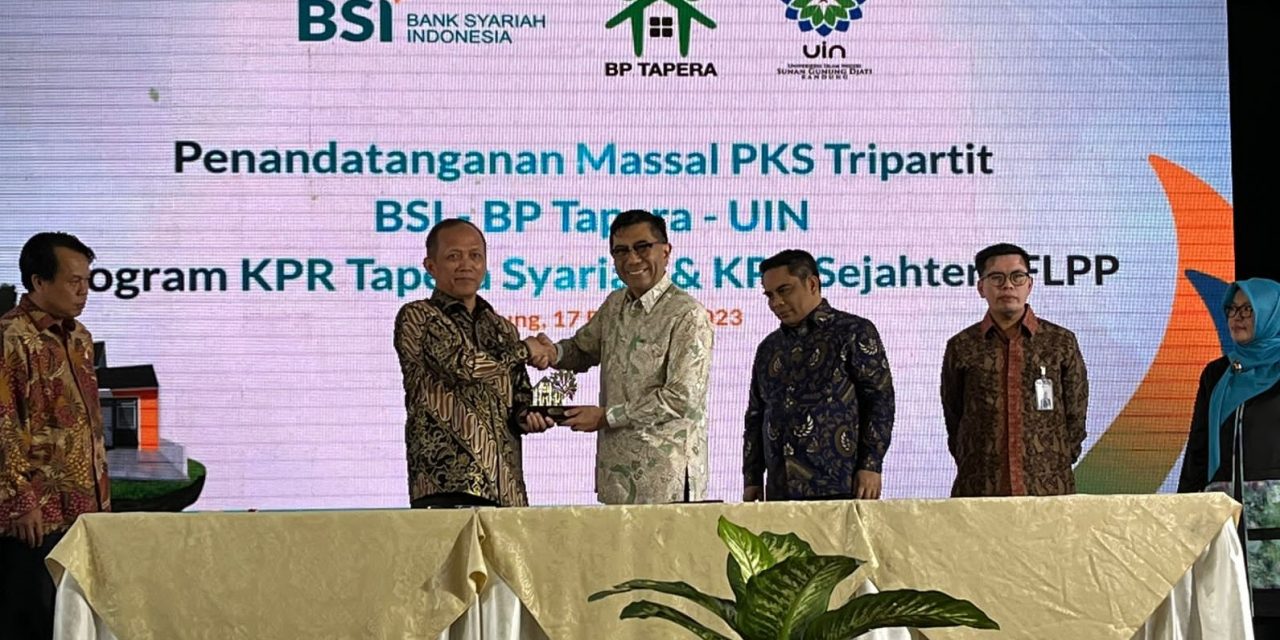 BSI, BP Tapera, dan UIN se-Indonesia Berkolaborasi, Maksimalkan Penyaluran KPR Syariah